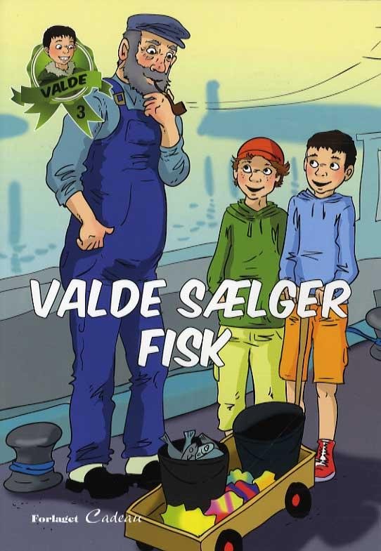 Cover for Anna-Marie Helfer · Valde: Valde sælger fisk (Sewn Spine Book) [1.º edición] (2014)