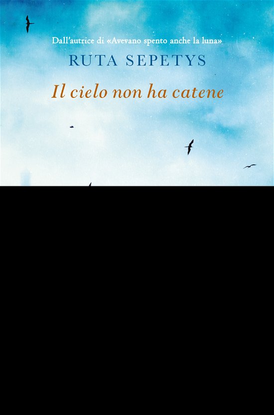 Cover for Ruta Sepetys · Il Cielo Non Ha Catene (Book)