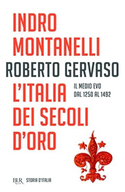 Cover for Indro Montanelli · L'Italia dei secoli d'oro. 1250-1492  Vol III (Paperback Book) (2018)