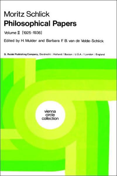 Cover for Moritz Schlick · Philosophical Papers: Volume II: (1925-1936) - Vienna Circle Collection (Innbunden bok) [1979 edition] (1980)
