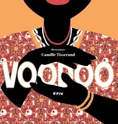 Cover for Gaïa Mugler Florent Grandin · Voodoo (Hardcover Book) (2020)