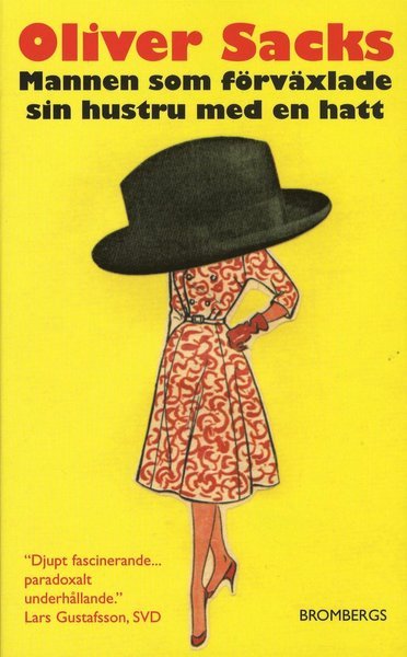 Cover for Oliver Sacks · Mannen som förväxlade sin hustru med en hatt (Paperback Book) (2007)