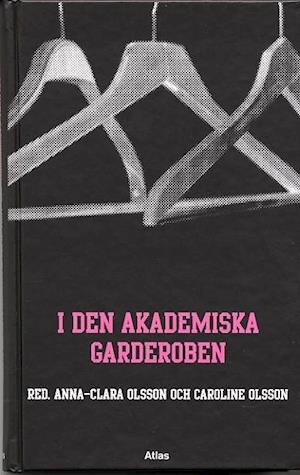 Cover for C Olsson · I den akademiska garderoben (Innbunden bok) (2004)