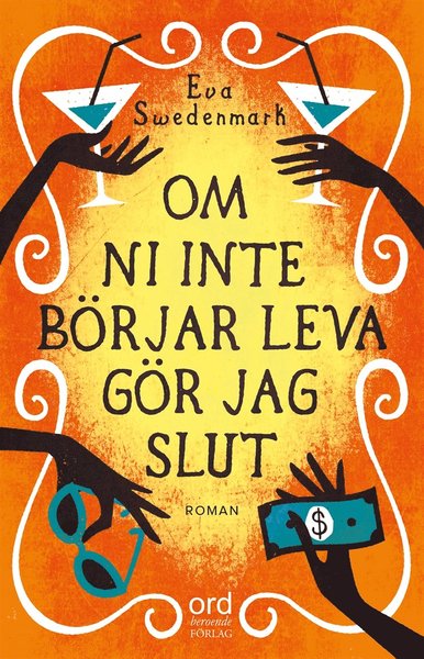 Cover for Eva Swedenmark · De fyras gäng: Om ni inte börjar leva gör jag slut (ePUB) (2016)