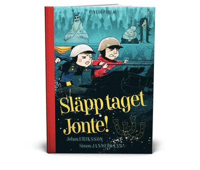 Cover for Johan Eriksson · Släpp taget Jonte! (Hardcover Book) (2015)