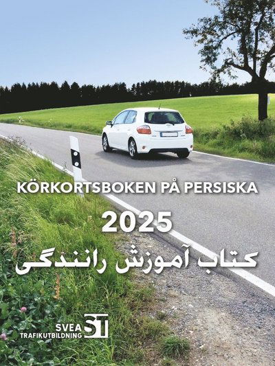 Cover for Svea Trafikutbildning · Körkortsboken på Persiska 2025 (Paperback Book) (2025)