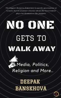 Cover for Deepak Banskhova · No One Gets To Walk Away (Paperback Book) (2020)