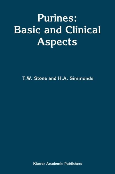 T.W. Stone · Purines: Basic and Clinical Aspects (Pocketbok) [Softcover reprint of the original 1st ed. 1991 edition] (2012)