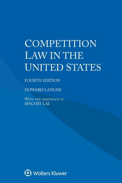 Howard Langer · Competition Law in the United States (Paperback Book) (2019)