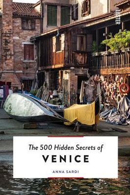 Cover for Anna Sardi · The 500 Hidden Secrets of Venice - 500 Hidden Secrets (Paperback Book) (2019)