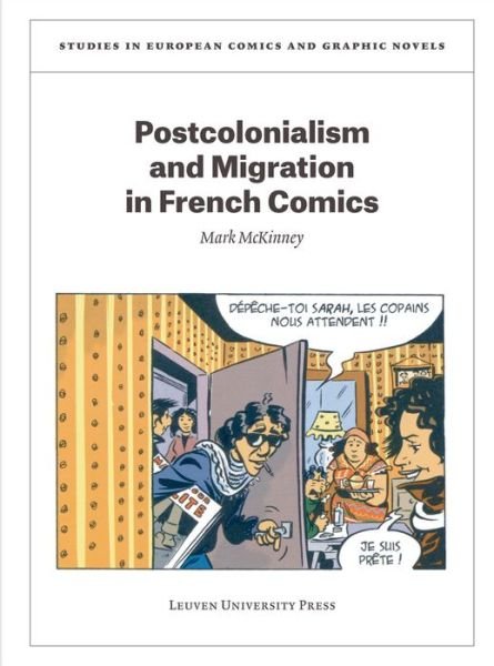 Cover for Mark McKinney · Postcolonialism and Migration in French Comics - Studies in European Comics and Graphic Novels (Pocketbok) (2021)