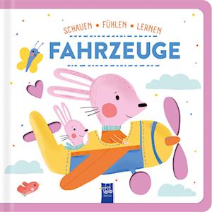 Schauen - Fühlen - Lernen: Fahrzeuge - Binny Talib - Books - YoYo Books - 9789464766417 - June 1, 2024