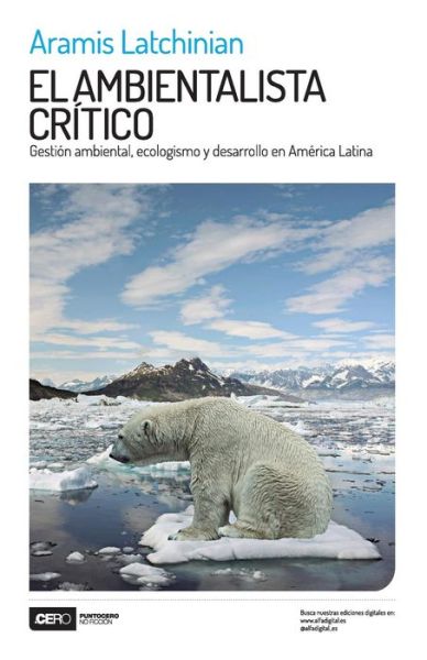 Cover for Aramis Latchinian · El ambientalista critico (Paperback Book) (2016)