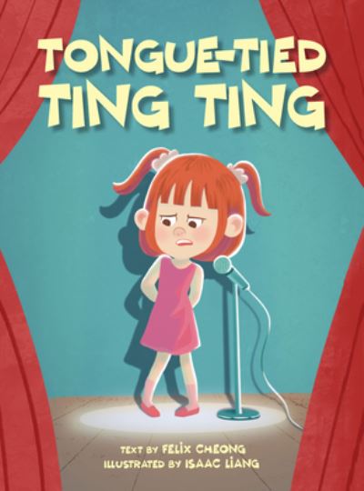 Cover for Felix Cheong · Tongue Tied Ting Ting (Hardcover Book) (2021)