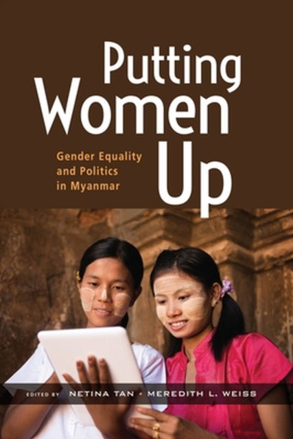 Cover for Putting Women Up: Gender Equality and Politics in Myanmar (Paperback Book) (2024)