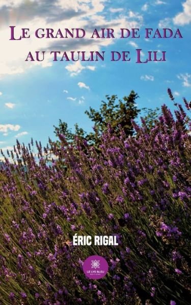 Cover for Rigal Eric · Le grand air de fada au Taulin de Lili (Pocketbok) (2022)