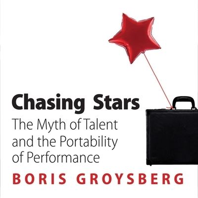 Cover for Boris Groysberg · Chasing Stars (CD) (2010)