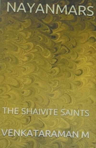 Cover for M Venkataraman · Nayanmars-The Shaivite Saints (Paperback Book) (2021)