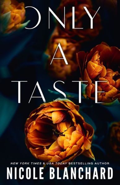 Cover for Nicole Blanchard · Only A Taste: A Romance Collection (Paperback Book) (2022)