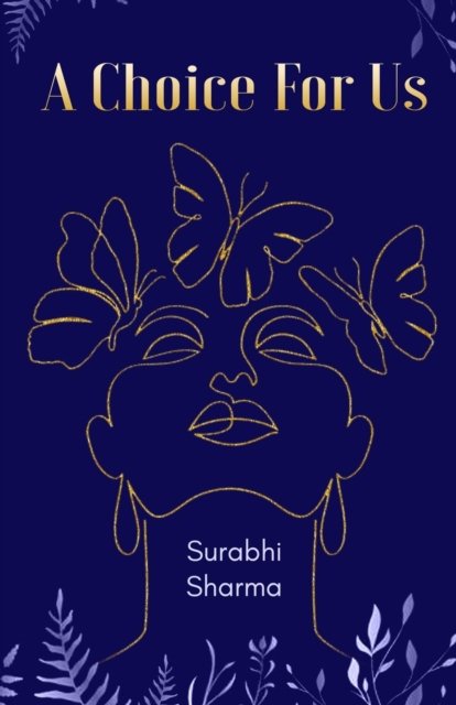 Cover for Surabhi Sharma · A Choice For Us (Paperback Book) (2022)