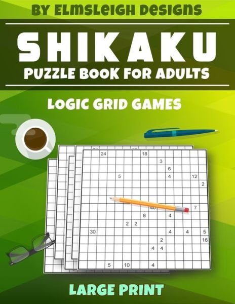 Cover for Elmsleigh Designs · Shikaku Puzzle Book For Adults (Paperback Book) (2020)