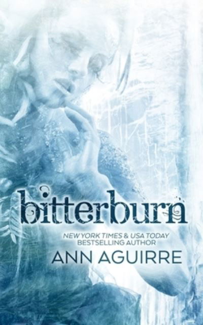 Cover for Ann Aguirre · Bitterburn (Pocketbok) (2020)