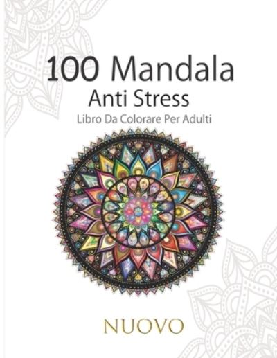 Cover for Abdel Edition · 100 Mandala Antistress Libro Da Colorare Per Adulti (Paperback Book) (2020)