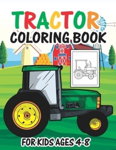 Tractor Coloring Book for Kids Ages 4-8 - Truck Funn Publishing - Boeken - Independently Published - 9798573839417 - 1 december 2020