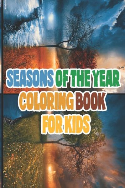 Cover for Massimiliano Natalie · Seasons Of The year Coloring Book for kids (Paperback Book) (2020)