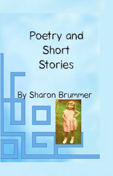 Cover for Sharon Brummer · Poetry and Short Stories (Paperback Book) (2020)