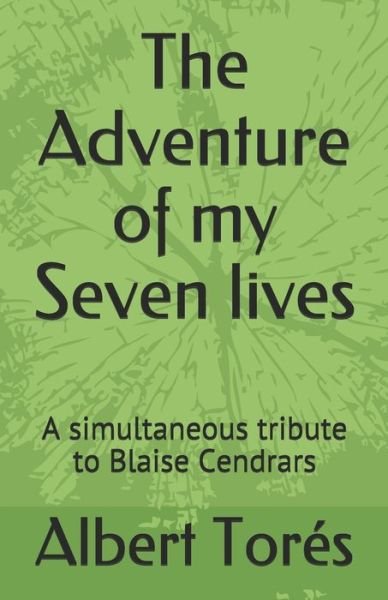 Cover for Albert Torès · The Adventure of my Seven lives (Paperback Book) (2019)