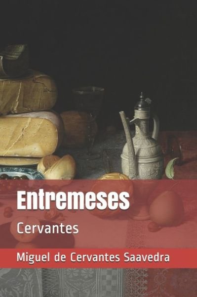 Cover for Miguel de Cervantes Saavedra · Entremeses (Pocketbok) (2020)