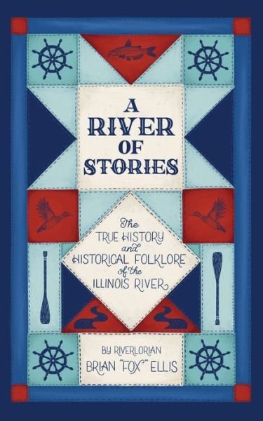 Cover for Brian Fox Ellis · A River of Stories (Paperback Book) (2020)