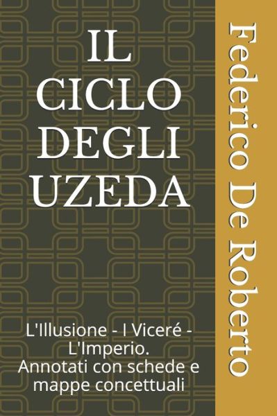 Cover for Federico De Roberto · Il Ciclo Degli Uzeda (Paperback Book) (2020)