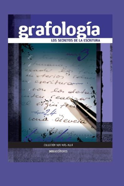 Grafologia: los secretos de la escritura - Grafologia - Sasha - Bøker - Independently Published - 9798667398417 - 18. juli 2020