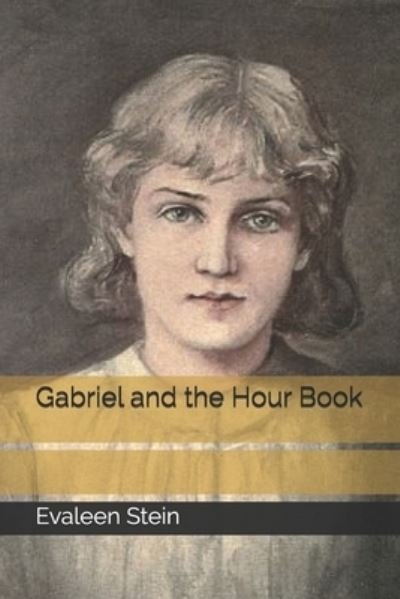 Cover for Evaleen Stein · Gabriel and the Hour Book (Taschenbuch) (2020)