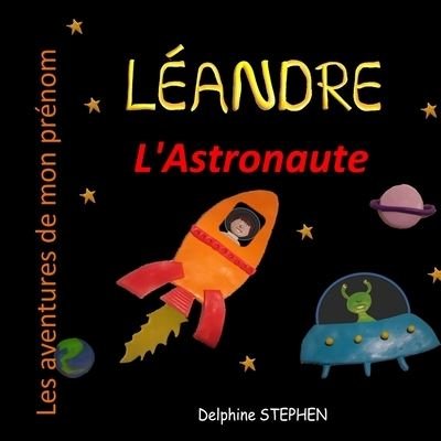 Cover for Delphine Stephen · Leandre l'Astronaute (Paperback Bog) (2020)