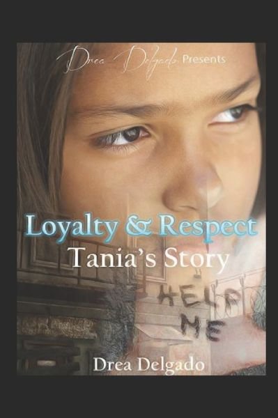 Cover for Drea Delgado · Loyalty &amp; Respect (Paperback Book) (2021)