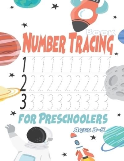 Cover for Yas Prod · Number Tracing Book for Preschoolers Ages 3-5 (Pocketbok) (2021)