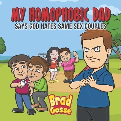 Cover for Brad Gosse · My Homophobic Dad (Paperback Book) (2021)