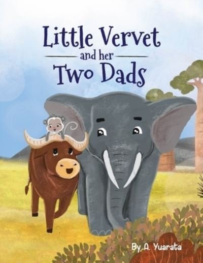 Cover for A Yuarata · Little Vervet and her Two Dads (Pocketbok) (2022)