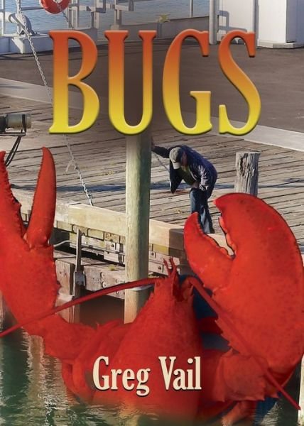 Cover for Greg Vail · Bugs (Paperback Book) (2022)