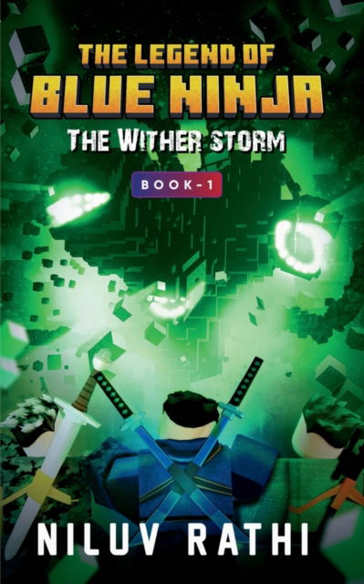 Cover for Rathi · The Legend Of Blue Ninja: The Wither Storm (Paperback Book) (2022)