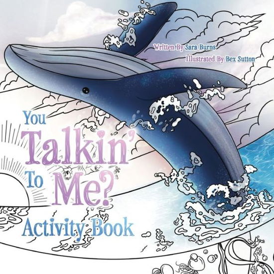 Cover for Sara Burns · You Talkin' To Me?: Activity Book (Paperback Book) (2022)