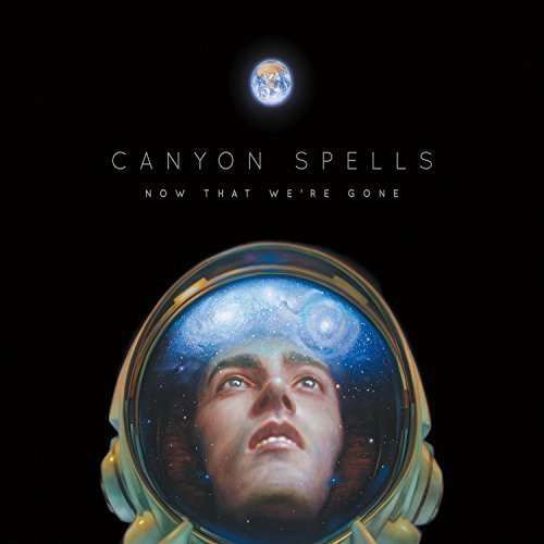 Now That We're Gone - Canyon Spells - Muziek - MRI - 0020286221418 - 4 februari 2022