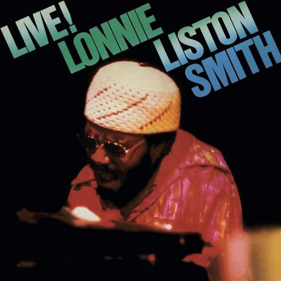 Cover for Lonnie Liston Smith · Live! (LP) (2024)
