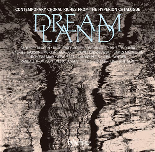 Cover for Layton / Polyphony / Holst Singers / Schola Cantorum/+ · Dreamland-contemporary Choral Riches (CD) (2009)