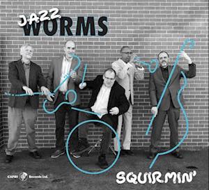 Cover for Jazz Worms · Squirmin' (LP) [Limited edition] (2021)