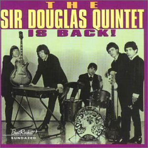 The Sir Douglas Quintet Is Back! - Sir Douglas Quintet - Musiikki - BeatRocket - 0090771012418 - 2016