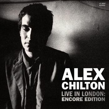Cover for Alex Chilton · Live In London: Encore Edition (LP) (2022)